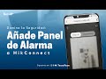 Añadir Panel de Alarma Hikvision a la app Hik-Connect