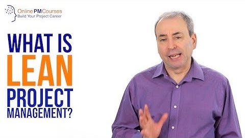 What is Lean Project Management? Project Management in Under 5