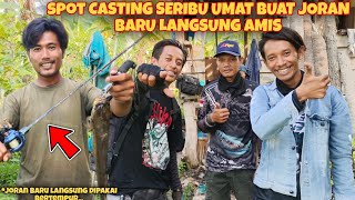 JORAN BARU LANGSUNG AMIS CASTING GABUS BARENG KAWAN-KAWAN DI SPOT SERIBU UMAT