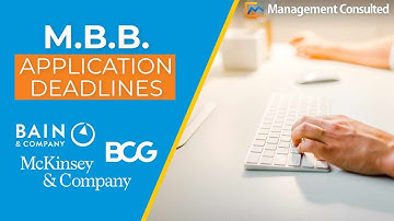 MBB Application Deadlines 2021