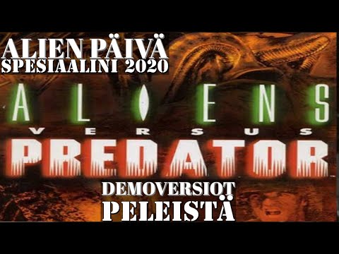 Alien päivä 2020 spesiaali - Alien vs Predator 1 ja 2 demot