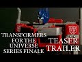 Transformers for the universe series finale teaser trailer  stop motion series