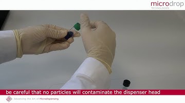 How to fill and adjust Microdrop Dispenser Head