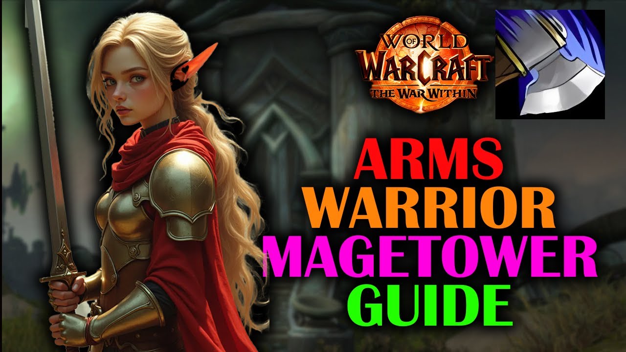 How to Do the Arms Warrior Magetower Challenge | Guide | The War Within 11.1.7