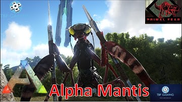 Alpha Mantis Ark Primal Fear Olympus 16 Ark Survival Evolved Modded Series