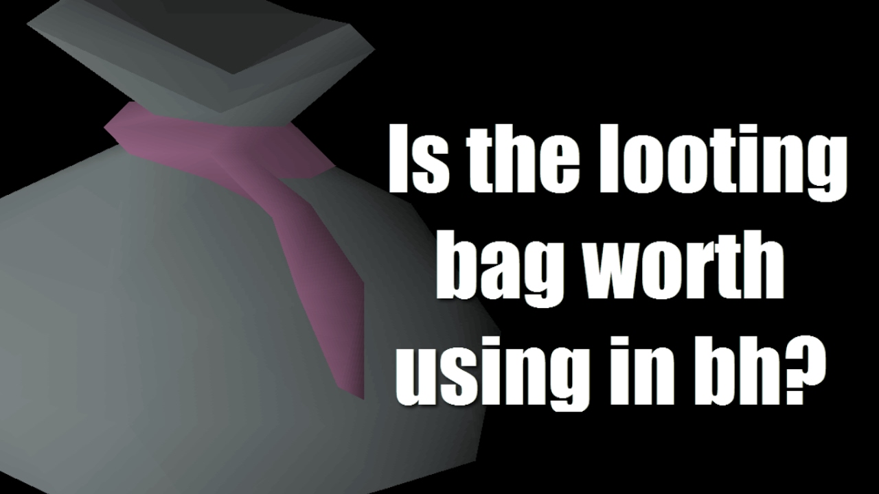 Is the looting bag worth using in BH?