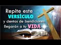 REPITE ESTE VERSÍCULO Y CIENTOS DE BENDICIONES LLEGARÁN A TU VIDA/ ¡NO TEMERÉ EL SEÑOR ESTÁ CONMIGO!