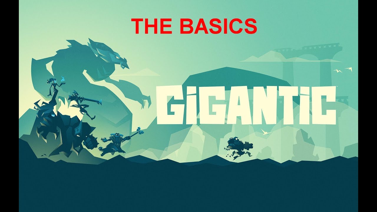 Gigantic Basics