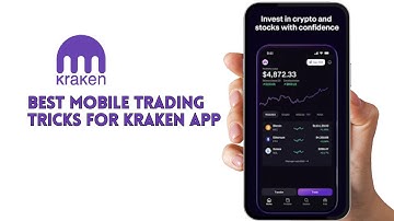 Best mobile trading tricks for Kraken app