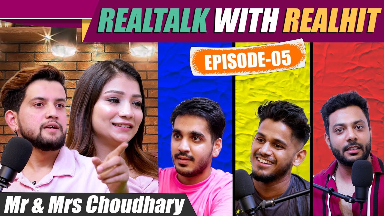 RealTalk Ep. 5 - @mrandmrsChoudhary On Clickbait, Worst Trip, Tiktok Ban and More
