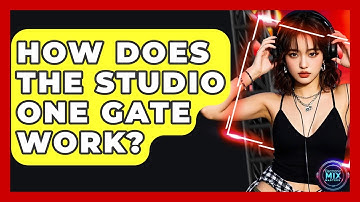 How Does The Studio One Gate Work? - Electronic Mix Masters