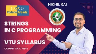 Mastering Strings in C: A Comprehensive Guide for Beginners and Beyond! || VTU C Programming