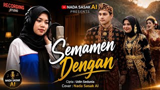 SEMAMEN DENGAN _ MELEK SEMAMEN DENGAN || LAGU SASAK REQUEST SEMETON SASAK