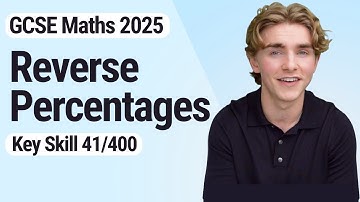 Reverse Percentages | GCSE Maths 2025 | 41/400