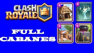 Attaque Clash Royale Avec Des Cabanes Bravo Bien Utilisées... Je Hais Les Cabanes