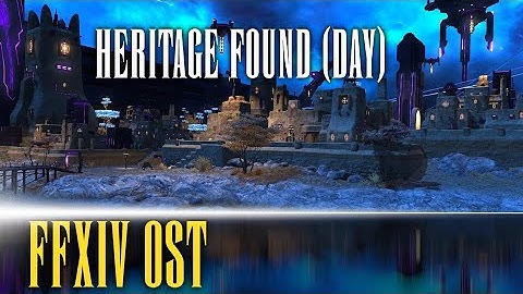Heritage Found Day Theme "Flash in the Dark" - FFXIV OST