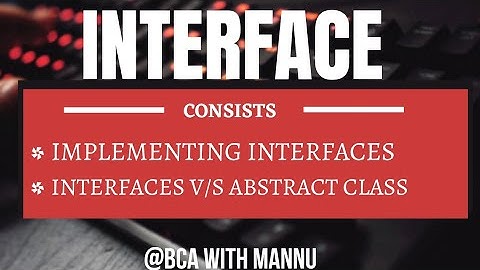 Implementing Interfaces ||Java Language|| @BCAwithMannu