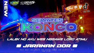 DJ LALEKNO AKU WES NGGAWE LORO ATIMU - DJ SEWATES KONCO HOREG X JARANAN DOR - VIRAL TIKTOK 2023 !