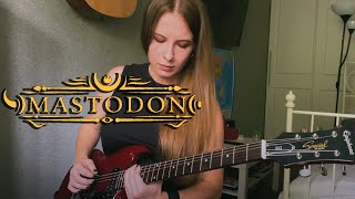 Mastodon - Blood and Thunder (Guitar Playthrough)