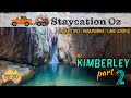 Ep30 the kimberley  part 2 paradise in the outback  el questro lake argyle  lap of australia