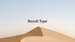 Result Type