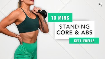 10 Mins STANDING KETTLEBELL Core & Abs