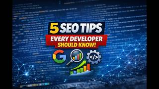 5 SEO Tips Every Developer Should Know