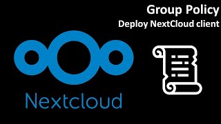Group Policy Deploy Nextcloud Client