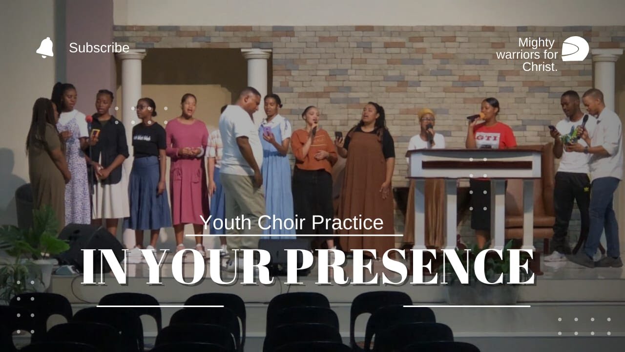 Youth Choir Practice | In Your Presence.