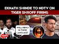 Tiger Shroff | Eknath Shinde To NDTV On Tiger Shroff Firing: 'Will Reply In Their Language'