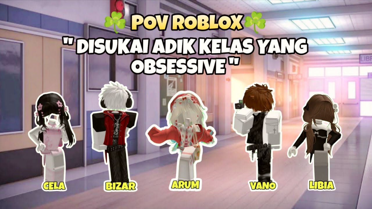 DISUKAI ADIK KELAS OBSESSIVE | POV PERCAKAPAN ROBLOX #dramaroblox #povroblox