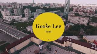 Goose Lee Band Promo 4K Remastered