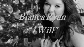 Watch Bianca Ryan I Will video