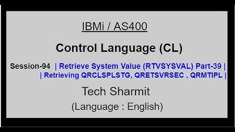 Retrieve System Value (RTVSYSVAL) Part-39 | IBM i | AS400 | CLLE | cl programming in IBM i  or AS400