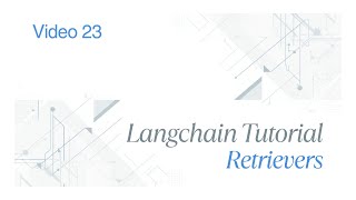 Retrievers Explained β The Memory Engine Behind LangChain AI | Video 23 | LangChain Series