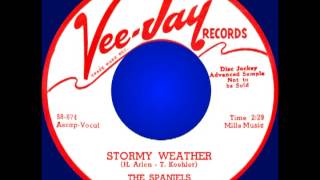 STORMY WEATHER, The Spaniels, Vee-Jay #290  1958 chords