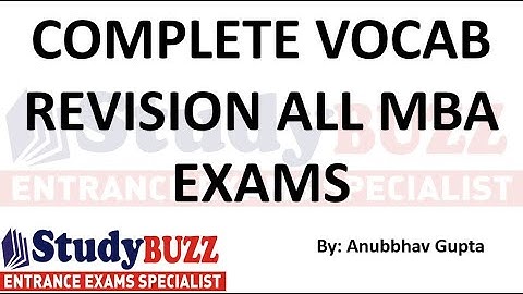 Complete Vocabulary revision for NMAT, SNAP, TISS, CMAT, IIFT, CET,SRCC, MAT exams | Important Vocab