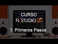 🍑 FL Studio 20 - #1: Primeros pasos [CURSO COMPLETO]