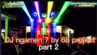 Dj ngamen 7 part 2 by 68 project