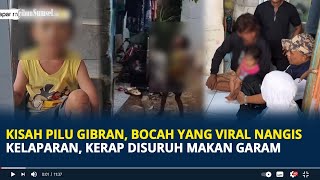 Kisah Pilu Gibran, Bocah yang Viral Nangis Kelaparan di Bogor Disuruh Makan Garam, Kerap Disiksa Ibu