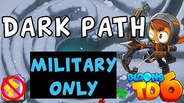 Bloons TD 6 | Dark Path Military Only | No MK No Powers | Guide / Strategy