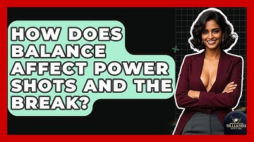 How Does Balance Affect Power Shots And The Break? - Billiards Hustlers