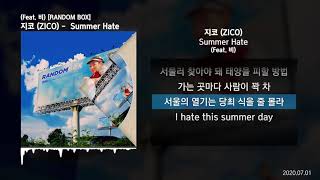 지코 (ZICO) -  Summer Hate (Feat. 비) [RANDOM BOX]ㅣLyrics/가사