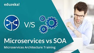 Microservices vs SOA | Microservices Tutorial for Beginners | Microservices Training | Edureka screenshot 2