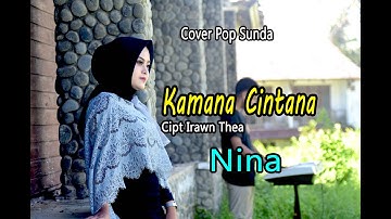 NINA - KAMANA CINTANA (Official Music Video) | Pop Sunda