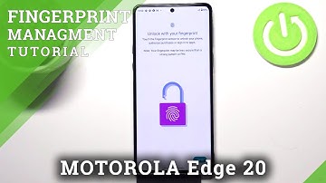 How to Add Fingerprint on MOTOROLA Edge 20 – Set Screen Lock