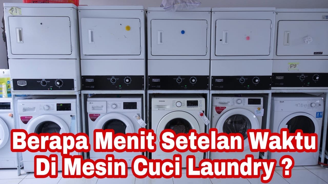 Cara Menggunakan Mesin Cuci Di Laundry Kiloan Tutorial Laundry Kiloan Cara Mencuci Di Laundry Youtube