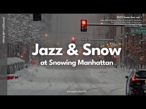 𝗣𝗹𝗮𝘆𝗹𝗶𝘀𝘁 | 눈 내리는 날, 맨해튼에서 | 눈내리는 날 듣기 좋은 재즈 | Snow Jazz