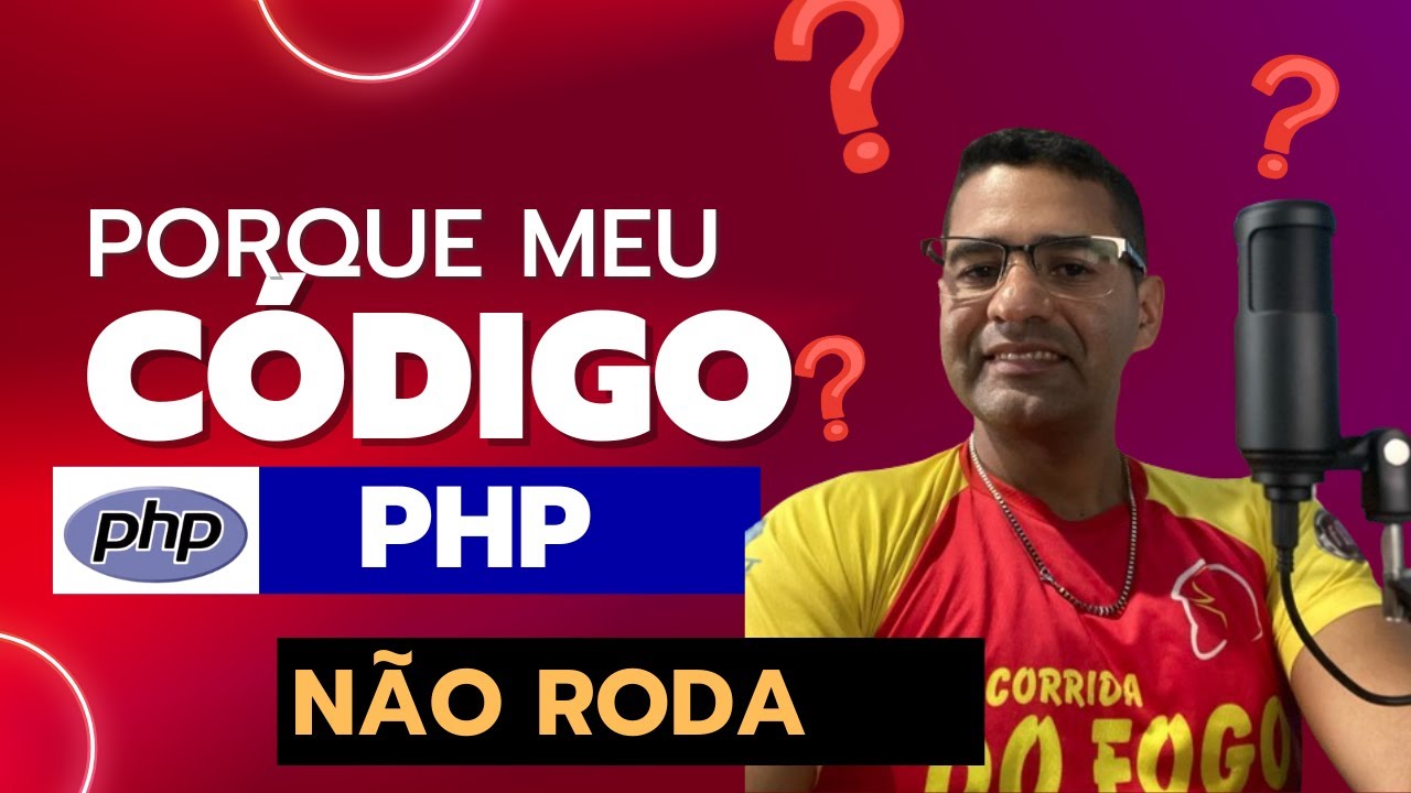 PORQUE MEU CÓDIGO PHP NAO RODA - YouTube