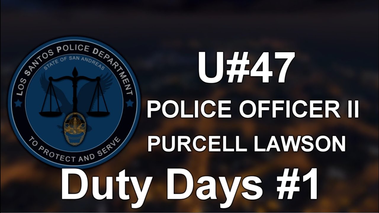 [MTG:RP] LSPD - Duty Days #1